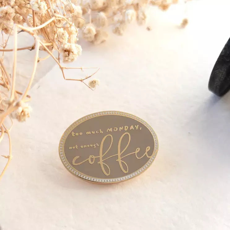 Coffee Journal Clip with Too much Monday not enough coffee text and dried flowers on light