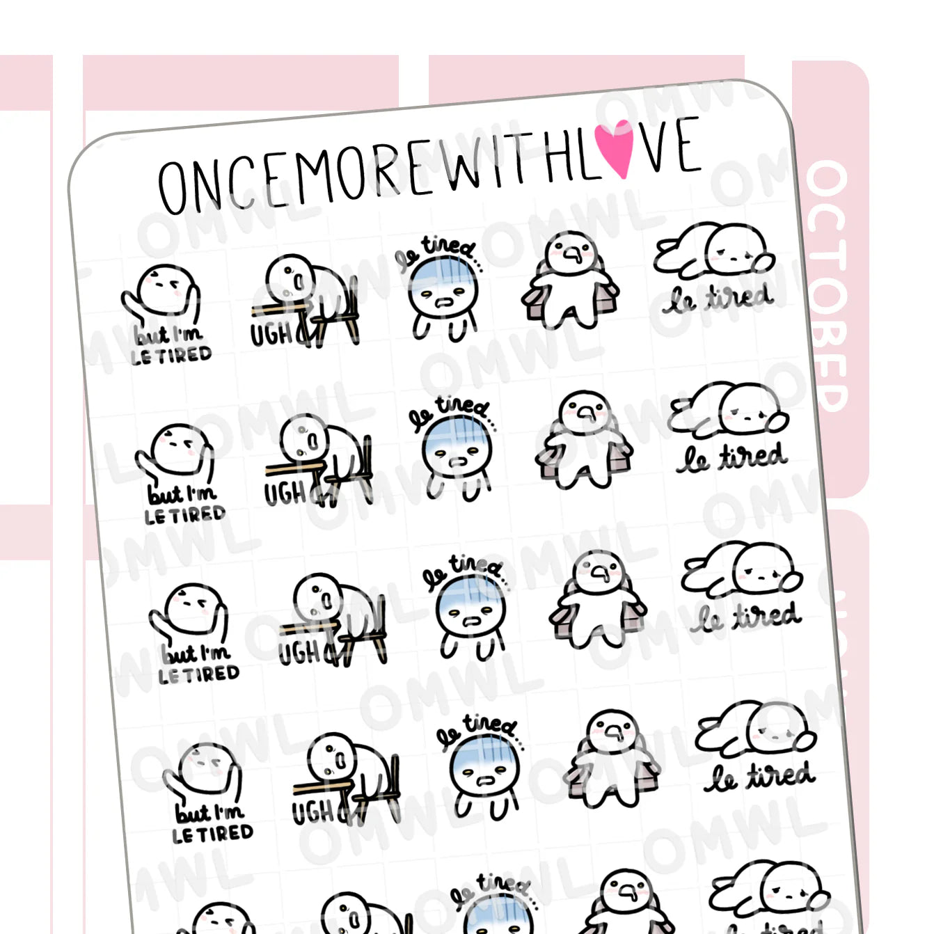 But I'm Le Tired Sticker Sheet by OnceMoreWithLove with relatable exhausted munchkin stickers